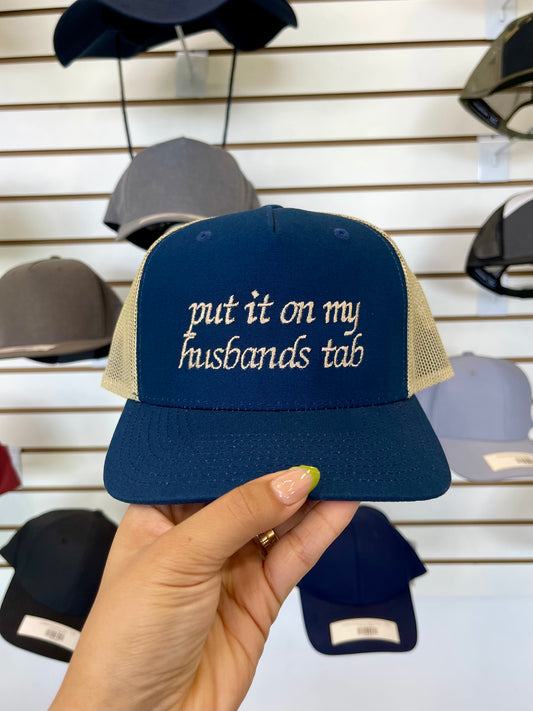 Put it on my husbands tab Hat